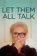 Let Them All Talk reviews, watch and download