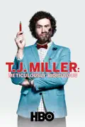 T.J. Miller: Meticulously Ridiculous summary, synopsis, reviews