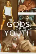 Gods of Youth summary, synopsis, reviews