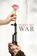 Perfume War summary, synopsis, reviews