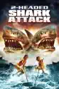 2-Headed Shark Attack summary and reviews