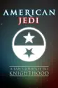American Jedi summary and reviews