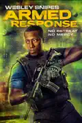 Armed Response (2017) summary, synopsis, reviews