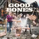 Good Bones, Season 3 cast, spoilers, episodes and reviews