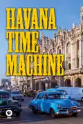 Great Performances: Havana Time Machine reviews, watch and download