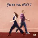 You're the Worst, Season 4 cast, spoilers, episodes, reviews