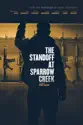 The Standoff At Sparrow Creek summary and reviews
