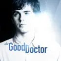 The Good Doctor, Season 1 cast, spoilers, episodes, reviews