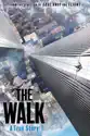 The Walk summary and reviews