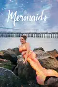 Mermaids summary, synopsis, reviews