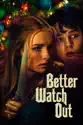 Better Watch Out summary and reviews