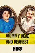Mommy Dead and Dearest summary, synopsis, reviews