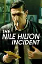 The Nile Hilton Incident summary and reviews