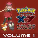 Pokémon the Series: XY Kalos Quest, Vol. 1 cast, spoilers, episodes, reviews