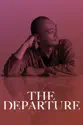 The Departure (Subtitled) summary and reviews