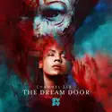 Channel Zero: The Dream Door, Season 4 cast, spoilers, episodes, reviews