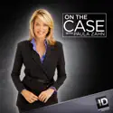 On the Case with Paula Zahn, Season 4 cast, spoilers, episodes, reviews