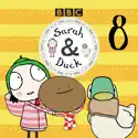 Sarah & Duck, Vol. 8 cast, spoilers, episodes, reviews