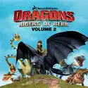 Dragons: Riders of Berk, Vol. 2 cast, spoilers, episodes and reviews