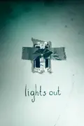 Lights Out summary, synopsis, reviews