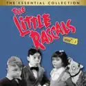 The Little Rascals, The Essential Collection, Vol. 1 cast, spoilers, episodes, reviews