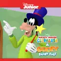 Mickey Mouse Clubhouse, A Goofy Fairy Tale cast, spoilers, episodes, reviews