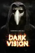 Dark Vision summary, synopsis, reviews