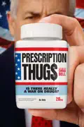 Prescription Thugs summary, synopsis, reviews