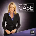 On the Case with Paula Zahn, Season 8 cast, spoilers, episodes, reviews