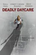 Deadly Daycare reviews, watch and download