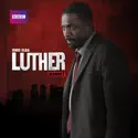 Luther, Season 1 cast, spoilers, episodes, reviews