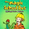 The Magic School Bus, Springs Into Nature cast, spoilers, episodes, reviews
