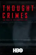 Thought Crimes: The Case of the Cannibal Cop summary, synopsis, reviews