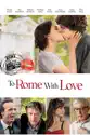 To Rome With Love summary and reviews