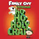 Family Guy: Ho, Ho, Holy Crap! cast, spoilers, episodes, reviews