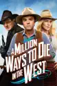 A Million Ways to Die in the West summary and reviews
