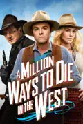 A Million Ways to Die in the West summary, synopsis, reviews