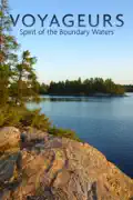 National Parks Exploration Series: Voyageurs — Spirit of the Boundary Waters summary, synopsis, reviews