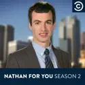 Nathan for You, Season 2 cast, spoilers, episodes, reviews