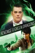 Revenge of the Green Dragons summary, synopsis, reviews