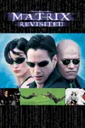 The Matrix: Revisited summary, synopsis, reviews
