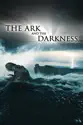 The Ark and the Darkness summary and reviews