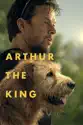 Arthur the King summary and reviews