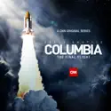 Space Shuttle Columbia: The Final Flight, Season 1 release date, synopsis and reviews