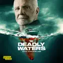 Deadly Waters with Captain Lee, Season 1 release date, synopsis and reviews