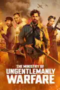 The Ministry of Ungentlemanly Warfare reviews, watch and download