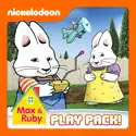 Max & Ruby, Play Pack cast, spoilers, episodes, reviews