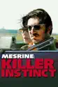Mesrine: Killer Instinct summary and reviews