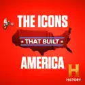 The Icons That Built America, Season 1 cast, spoilers, episodes and reviews