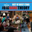 The Big Bang Theory, Best of Guest Stars, Vol. 1 cast, spoilers, episodes, reviews